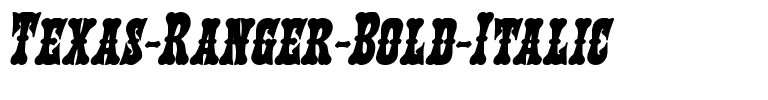 Texas Ranger Bold Italic Bold Italic.ttf