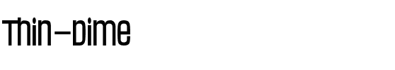 Thin Dime Regular.ttf