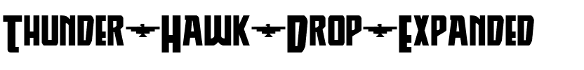 Thunder-Hawk Drop Expanded Expanded.ttf