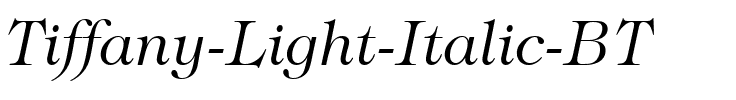 Tiffany Lt BT Light Italic.ttf