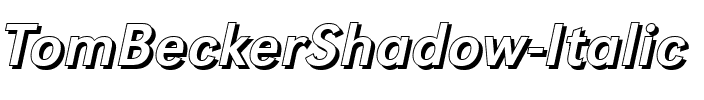 TomBeckerShadow Italic.ttf