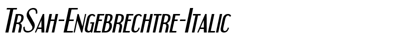 TrSah Engebrechtre Italic.ttf