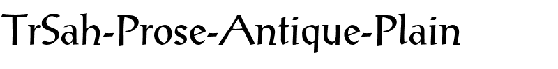 TrSah Prose Antique Plain.ttf