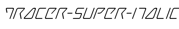 Tracer Super-Italic Italic.ttf