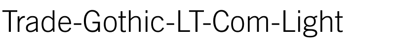 Trade Gothic LT Com Light Regular.ttf