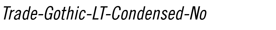 TradeGothic LT CondEighteen Italic.ttf