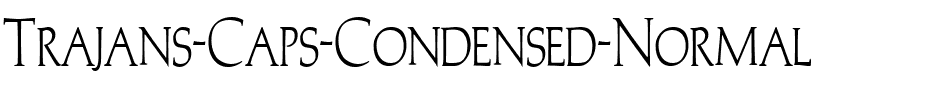 Trajans-Caps-Condensed  Normal.ttf