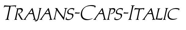 Trajans-Caps  Italic.ttf