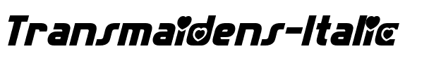 Transmaidens Italic.ttf