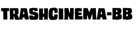 TrashCinema BB Regular.ttf