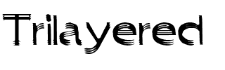 Trilayered Regular.ttf