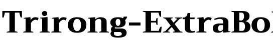 Trirong ExtraBold Regular.ttf