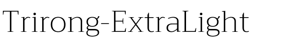 Trirong ExtraLight Regular.ttf