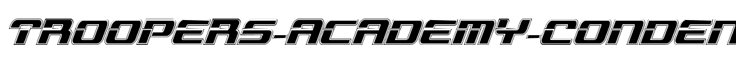 Troopers Academy Condensed Italic Condensed Italic.ttf
