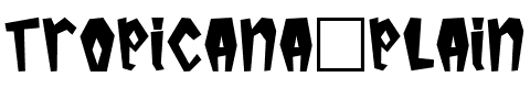Tropicana Plain.ttf