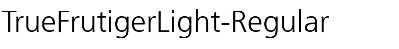 TrueFrutigerLight Regular.ttf