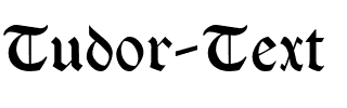 Tudor Text Regular.ttf