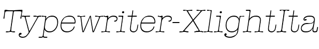 Typewriter-XlightIta Regular.ttf