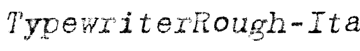 TypewriterRough Italic.ttf