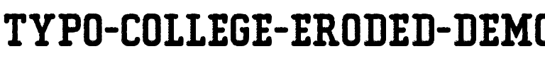 Typo College Eroded Demo Regular.otf