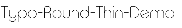 Typo Round Thin Demo Regular.otf