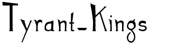 Tyrant Kings Tyrant Kings.ttf