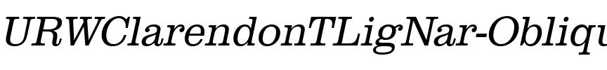 URWClarendonTLigNar Oblique.ttf