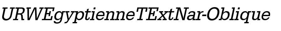 URWEgyptienneTExtNar Oblique.ttf