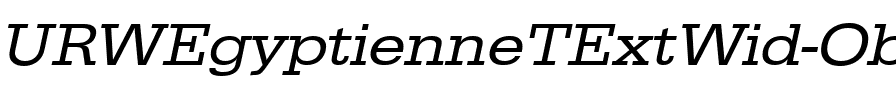URWEgyptienneTExtWid Oblique.ttf