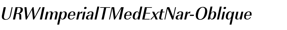 URWImperialTMedExtNar Oblique.ttf