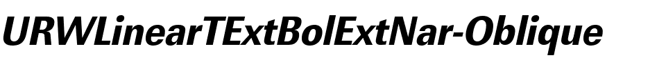 URWLinearTExtBolExtNar Oblique.ttf