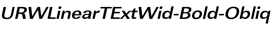 URWLinearTExtWid Bold Oblique.ttf