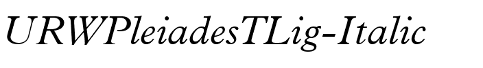 URWPleiadesTLig Italic.ttf