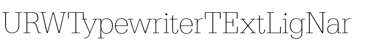 URWTypewriterTExtLigNar Regular.ttf