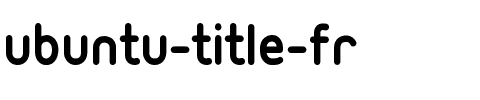 Ubuntu-Title-fr Ubuntu-Title.ttf