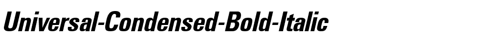 Universal Condensed Bold Italic.ttf