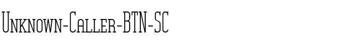 Unknown Caller BTN SC Regular.ttf