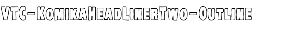 VTC-KomikaHeadLinerTwo Outline.ttf
