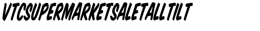 VTCSuperMarketSaleTallTilt Italic.ttf