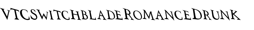 VTCSwitchbladeRomanceDrunk Regular.ttf