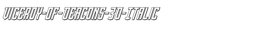 Viceroy of Deacons 3D Italic Italic.ttf