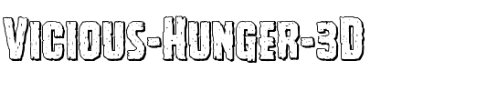 Vicious Hunger 3D Regular.ttf