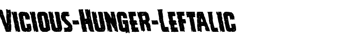 Vicious Hunger Leftalic Italic.ttf