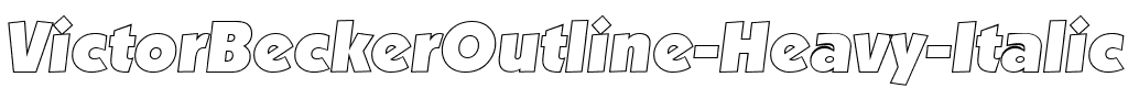 VictorBeckerOutline-Heavy Italic.ttf