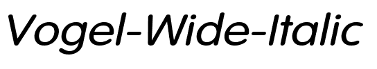 Vogel Wide Italic.ttf