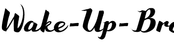 Wake Up Bro Regular.ttf