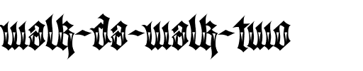Walk Da Walk Two Regular.ttf