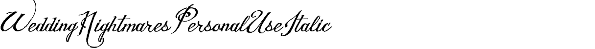 Wedding Nightmares Personal Use Italic.ttf