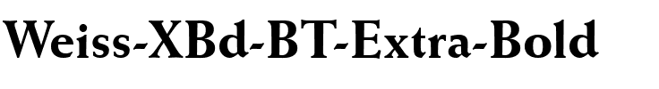 Weiss XBd BT Extra Bold.ttf