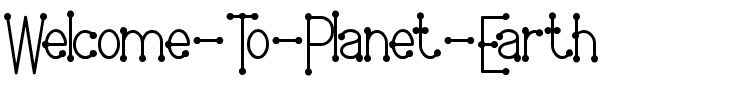 Welcome To Planet Earth Normal.ttf